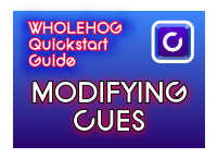 Hog QuickStart: Modifying Cues