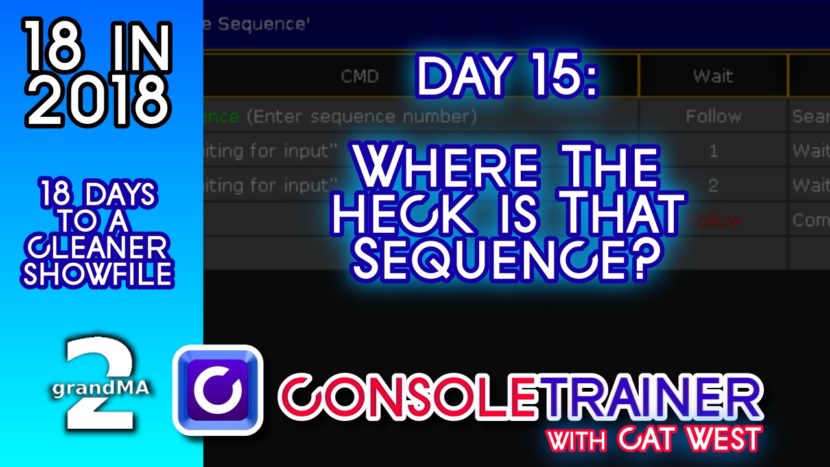 18 in 2018- Day Fifteen: Where the Heck is that Sequence?
