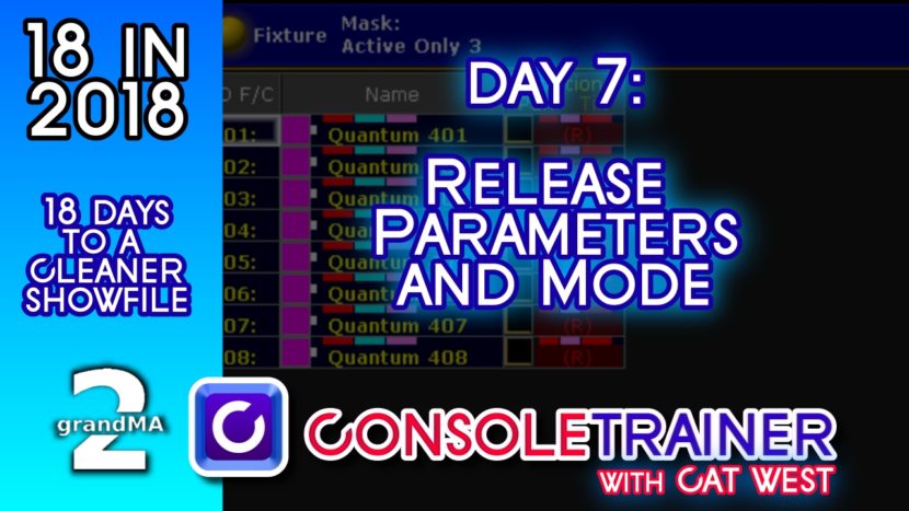 18 in 2018- Day Seven: Release Parameters and Mode